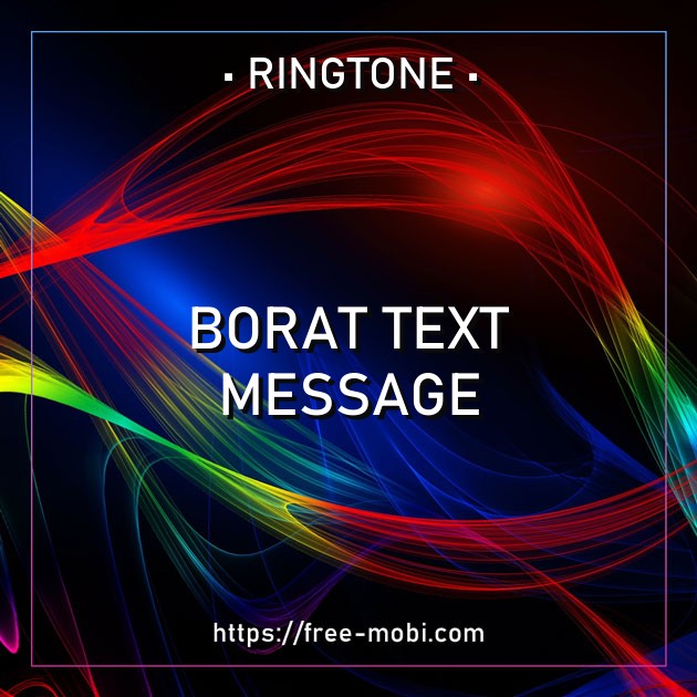 Borat Text Message