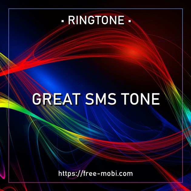 Great SMS tone