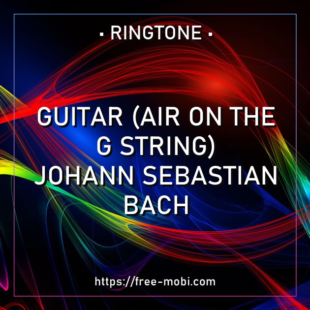Guitar (Air on the G String) - Johann Sebastian Bach