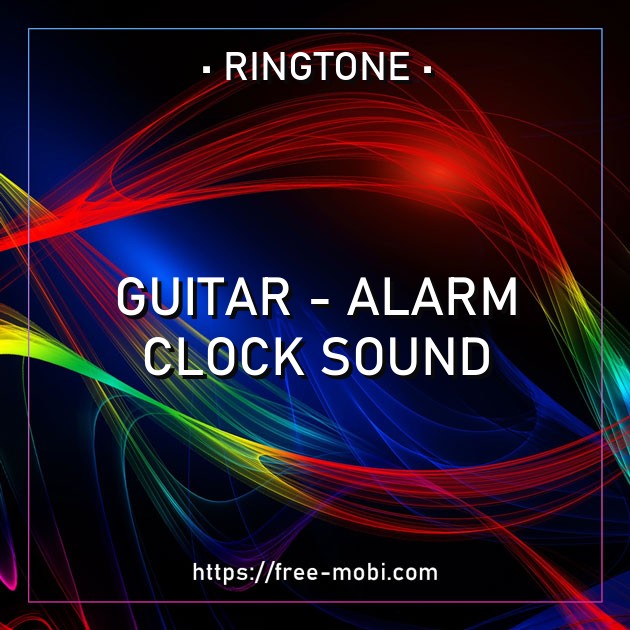 Guitar - Alarm Clock Sound