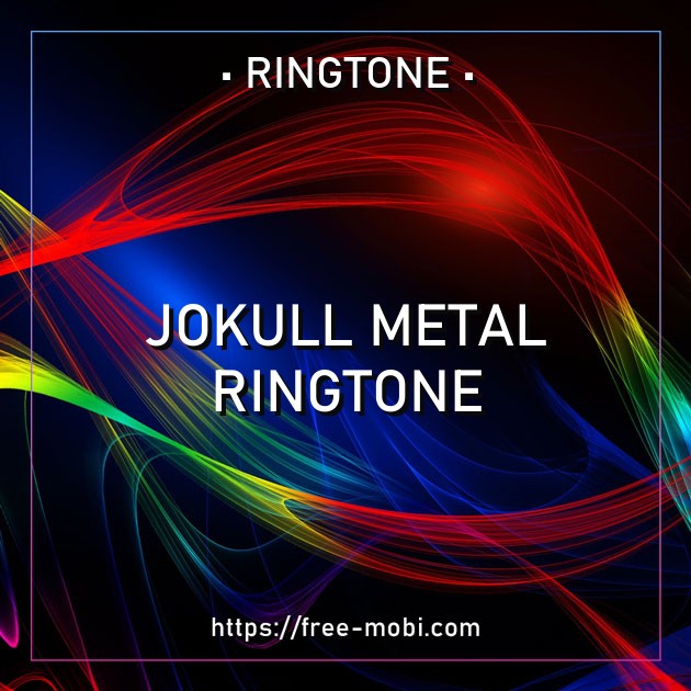 Jokull Metal Ringtone