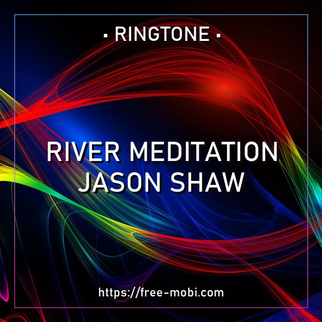 River Meditation - Jason Shaw