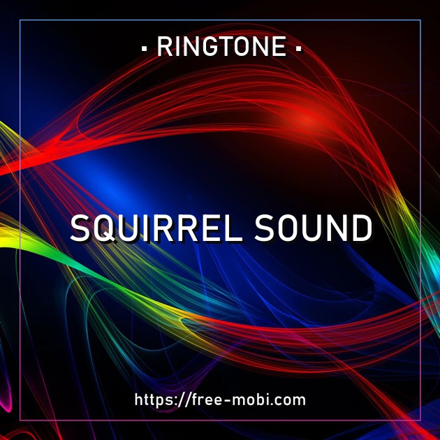 Squirrel sound