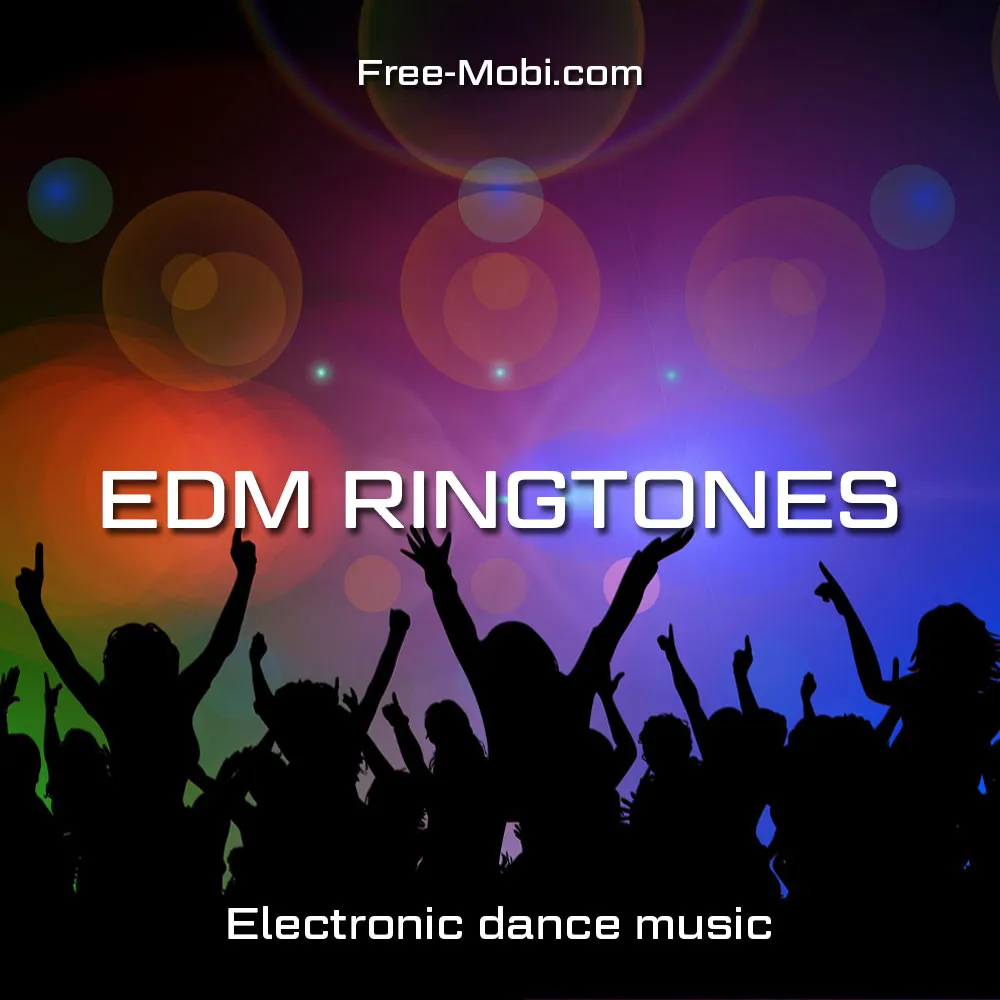 EDM ringtones
