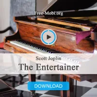 Скачать Рингтон: Scott Joplin - The Entertainer
